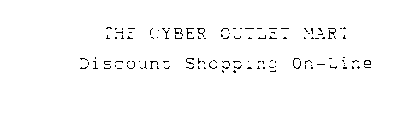 THE CYBER OUTLET DISCOUNT SHOPPING ON-LINE