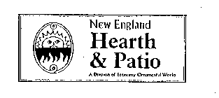 NEW ENGLAND HEARTH & PATIO A DIVISION OF ECONOMY ORNAMENTAL WORKS