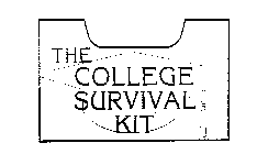 THE COLLEGE SURVIVAL KIT