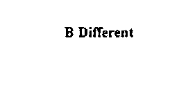 B DIFFERENT