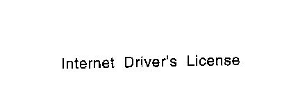 INTERNET DRIVER'S LICENSE