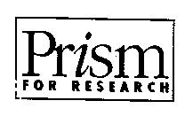 PRISM FOR RESEARCH