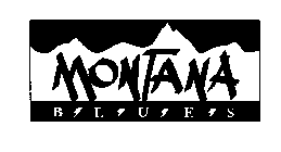 MONTANA B L U E S