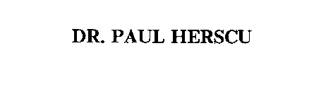 DR. PAUL HERSCU
