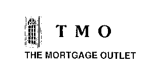 T M O THE MORTGAGE OUTLET