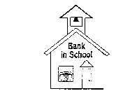 BANK IN SCHOOL
