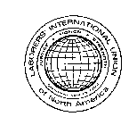 LABORERS' INTERNATIONAL UNION OF NORTH AMERICA JUSTICE HONOR STRENGTH ORGANIZED APRIL 13, 1903