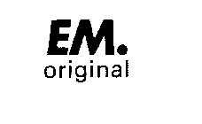 EM. ORIGINAL