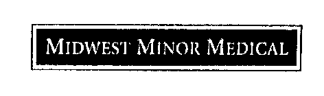 MIDWEST MINOR MEDICAL