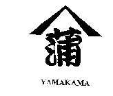 YAMAKAMA
