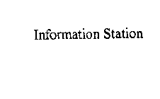 INFORMATION STATION