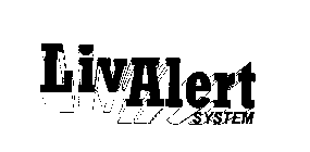 LIVALERT SYSTEM