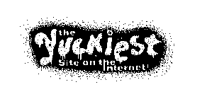 THE YUCKIEST SITE ON THE INTERNET!
