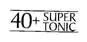 40+ SUPER TONIC