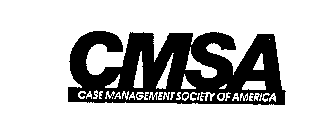 CMSA CASE MANAGEMENT SOCIETY OF AMERICA