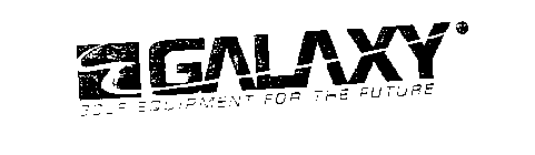 GALALXY GOLF GALAXY GOLF EQUIPMENT FOR THE FUTURE