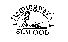 HEMINGWAY'S SEAFOOD