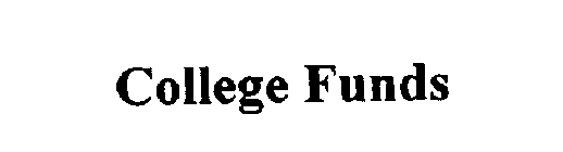 COLLEGE FUNDS
