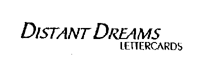 DISTANT DREAMS LETTERCARDS