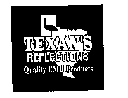 TEXAN'S REFLECTIONS QUALITY EMU PRODUCTS