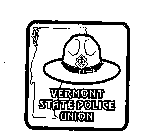 VERMONT STATE POLICE UNION