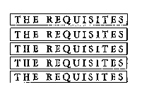 THE REQUISITES