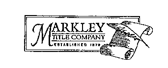 MARKLEY TITLE COMPANY ESTABLISHED 1879