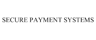 SECURE PAYMENT SYSTEMS