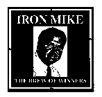 IRON MIKE THE BREW OF WINNERS