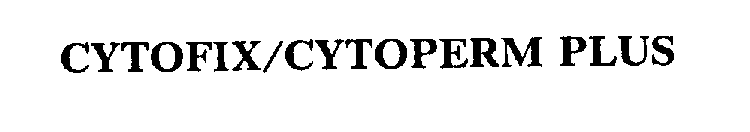 CYTOFIX/CYTOPERM PLUS