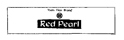 YUAN TIAN BRAND RED PEARL