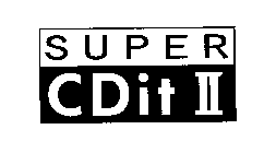 SUPER CDIT II