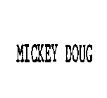 MICKEY DOUG