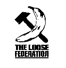 THE LOOSE FEDERATION