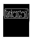 FRANKENSTEIN