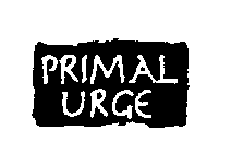 PRIMAL URGE