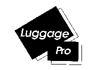 LUGGAGE PRO