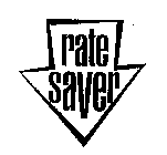 RATE SAVER