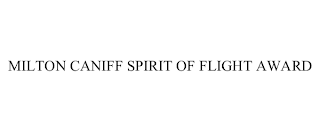 MILTON CANIFF SPIRIT OF FLIGHT AWARD