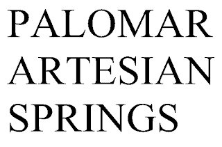 PALOMAR ARTESIAN SPRINGS