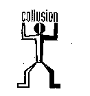 COLLUSION