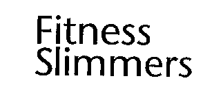 FITNESS SLIMMERS