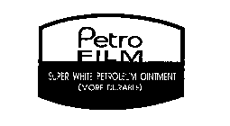 PETRO FILM SUPER WHITE PETROLEUM OINTMENT (MORE DURABLE)