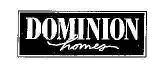 DOMINION HOMES