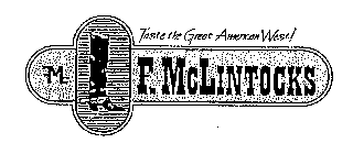 FMC F. MCLINTOCKS TASTE THE GREAT AMERICAN WEST!