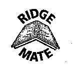 RIDGE MATE