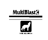 MULTIBLASTC FOR ALL DOGS