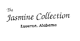 THE JASMINE COLLECTION LUVERNE, ALABAMA