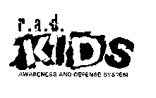 R.A.D. KIDS AWARENESS AND DEFENSE SYSTEM