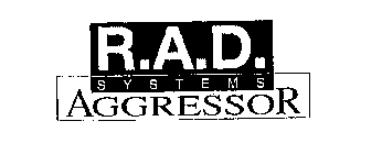 R.A.D. SYSTEMS AGGRESSOR